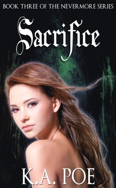Sacrifice (Nevermore, Book 3)