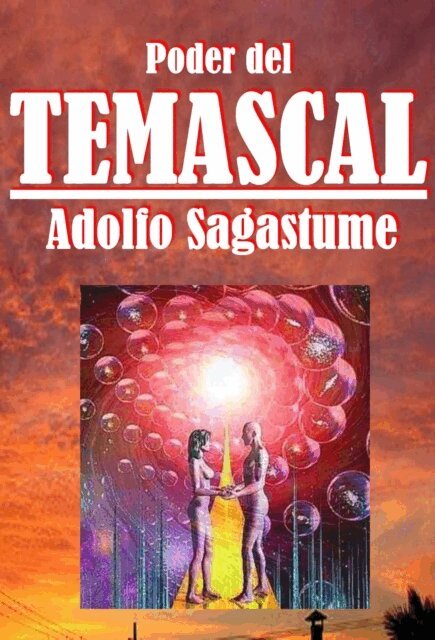 Adolfo Sagastume - Poder del Temascal, E-bok