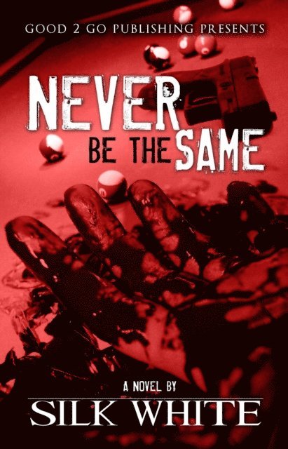Silk White - Never Be The Same, E-bok