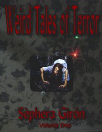 Weird Tales of Terror Volume One