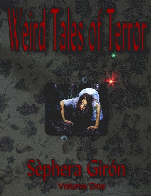 Sephera Giron - Weird Tales of Terror Volume One, E-bok