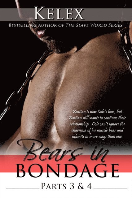 Kelex - Bears in Bondage (Book III & IV), E-bok