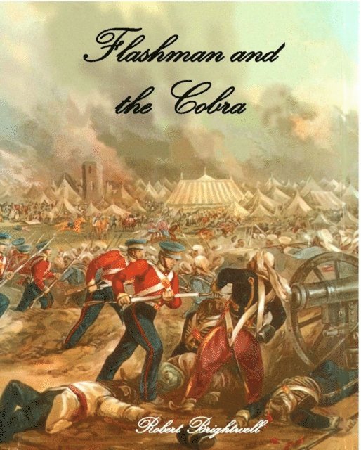 Robert Brightwell - Flashman and the Cobra, E-bok