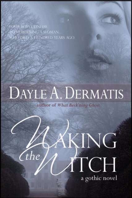 Dayle A. Dermatis - Waking the Witch, E-bok