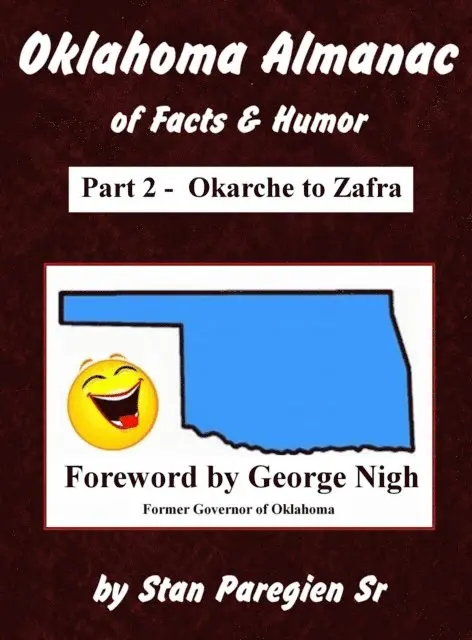 Stan Paregien - Oklahoma Almanac of Facts & Humor: Part 2 - Okarche to Zafra, E-bok. Tillgänglighet: Lägg i varukorg