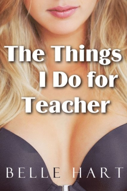 Belle Hart - Things I Do for Teacher, E-bok. Tillgänglighet: Lägg i varukorg