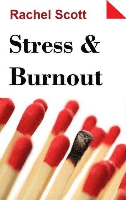 Rachel Scott - Stress & Burnout, E-bok