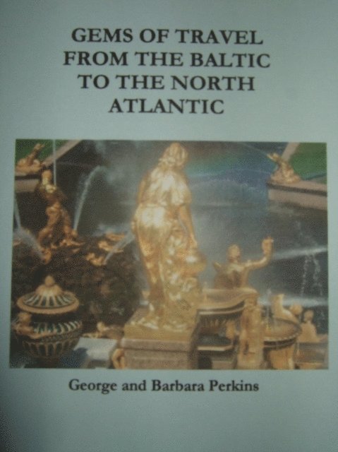 George Perkins - Gems of Travel from the Baltic to the North Atlantic, E-bok. Tillgänglighet: Lägg i varukorg