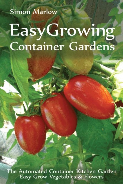 SandSPublishing - Easy Growing Container Gardens, E-bok. Tillgänglighet: Lägg i varukorg