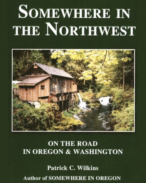 Patrick Wilkins - Somewhere in the Northwest, E-bok
