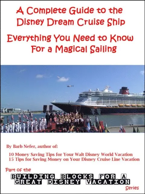Complete Guide to the Disney Dream Cruise Ship: Everything You Need to Know For a Magical Sailing