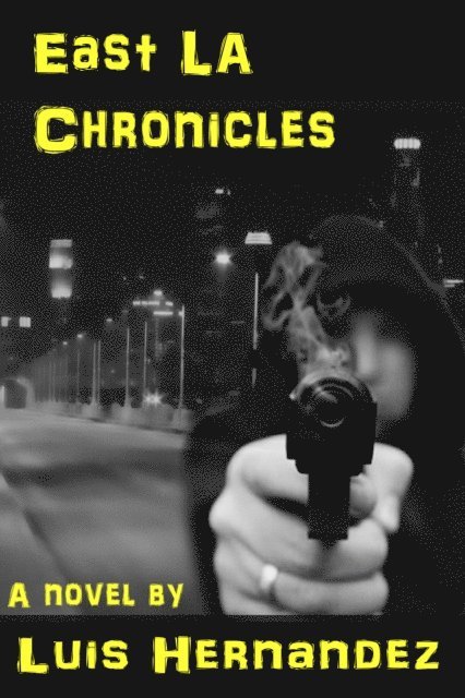 Luis Hernandez - East LA Chronicles, E-bok