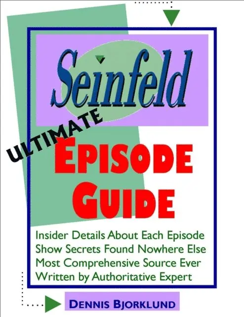 SPS (Sitcom Preservation Society) - Seinfeld Ultimate Episode Guide: Insider Details About Each Episode, Show Secrets Found Nowhere Else, Most Comprehensive Source Ever, Written By Authoritative Expert, E-bok. Tillgänglighet: Lägg i varukorg