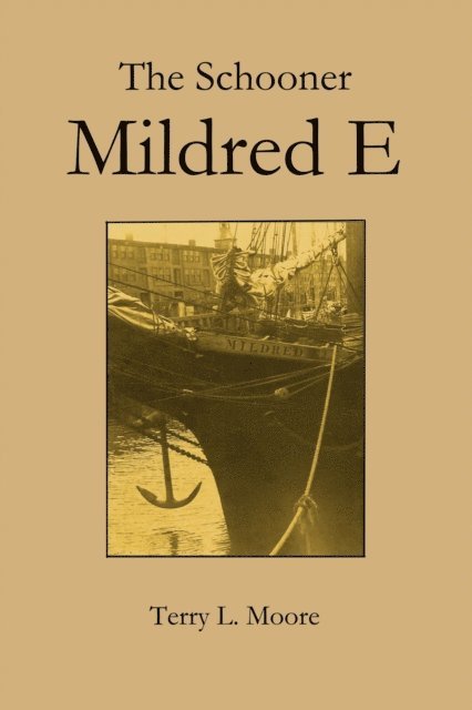 Terry Moore - Schooner Mildred E, E-bok