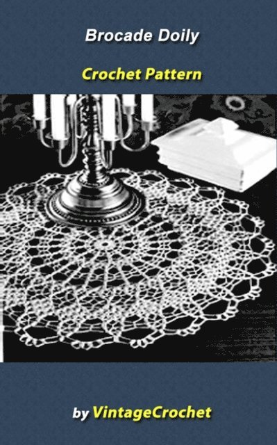 Vintage Crochet - Brocade Doily Vintage Crochet Pattern eBook, E-bok