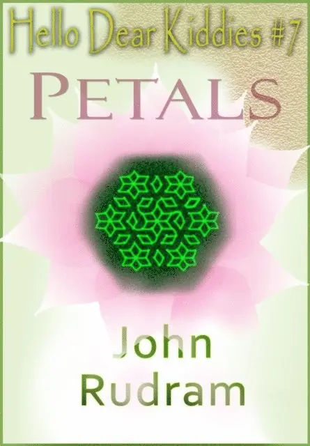 John Rudram - Hello Dear Kiddies #7 : Petals, E-bok. Tillgänglighet: Lägg i varukorg