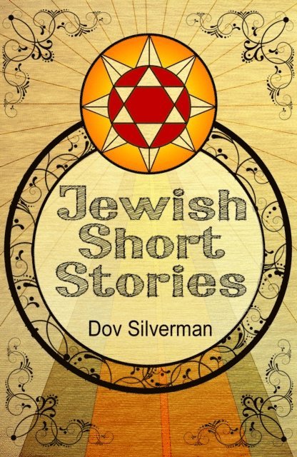 Dov Silverman - Jewish Short Stories, E-bok