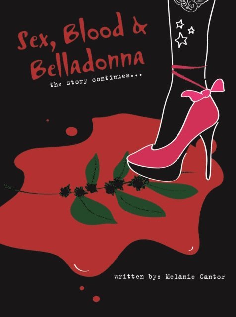 Melanie Cantor - Sex, Blood & Belladonna, E-bok
