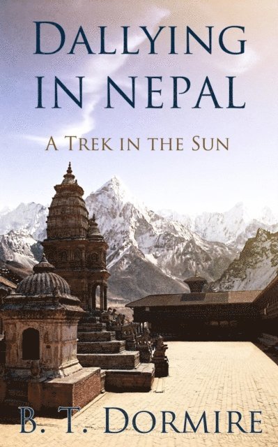 Byron Dormire - Dallying In Nepal, E-bok