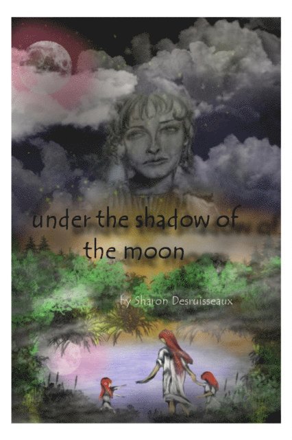 Sharon Desruisseaux - Under the Shadow of the Moon, E-bok
