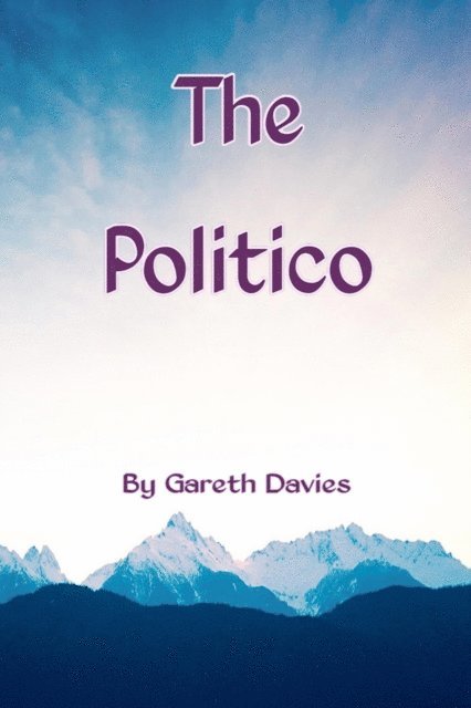 Gareth Davies - Politico, E-bok