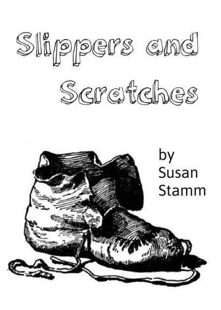 Susan Stamm - Slippers and Scratches, E-bok. Tillgänglighet: Lägg i varukorg