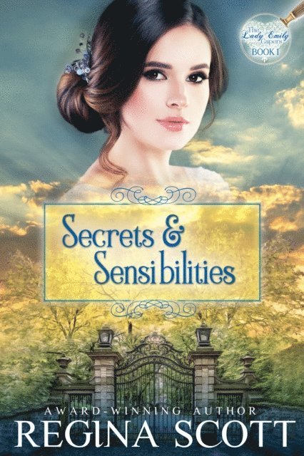 Regina Scott - Secrets and Sensibilities: A Regency Romance Mystery, E-bok