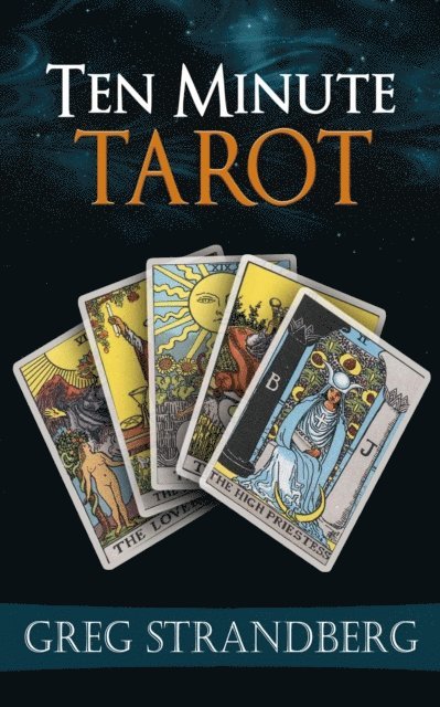 Greg Strandberg - Ten Minute Tarot, E-bok. Tillgänglighet: Lägg i varukorg
