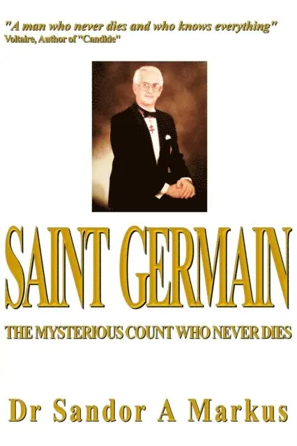 Dr Sandor A Markus - Saint Germain, the mysterious count who never dies, E-bok. Tillgänglighet: Lägg i varukorg