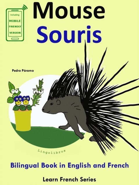 Pedro Paramo - Learn French: French for Kids. Bilingual Book in English and French: Mouse - Souris., E-bok