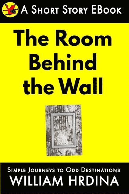 William Hrdina - Room Behind the Wall, E-bok. Tillgänglighet: Lägg i varukorg