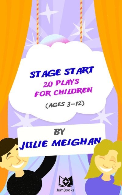 Julie Meighan - Stage Start! 20 Plays for Children., E-bok