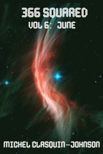 Michel Clasquin-Johnson - 366 Squared. Volume 6: June, E-bok