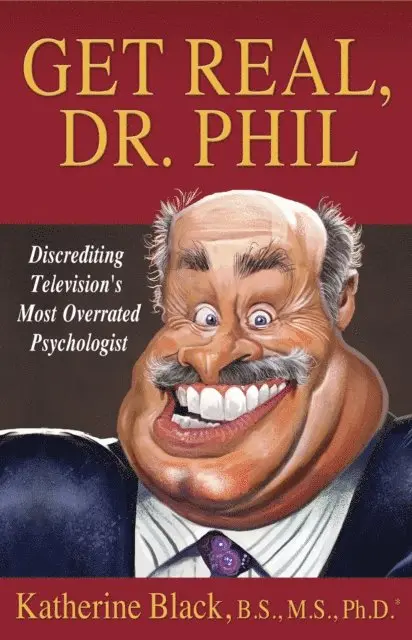 Katherine Black - Get Real, Dr. Phil, E-bok. Tillgänglighet: Lägg i varukorg