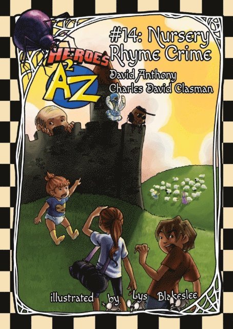Charles David Clasman, David Anthony - Heroes A2Z #14: Nursery Rhyme Crime, E-bok