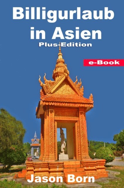Jason Born - Billigurlaub in Asien, E-bok