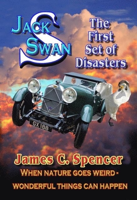 James Spencer - Jack Swan Adventures-The first Set of Disasters, E-bok