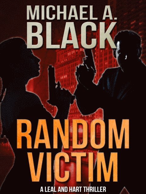 Michael A. Black - Random Victim, E-bok