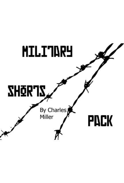 Charles Miller - Military Shorts Pack, E-bok