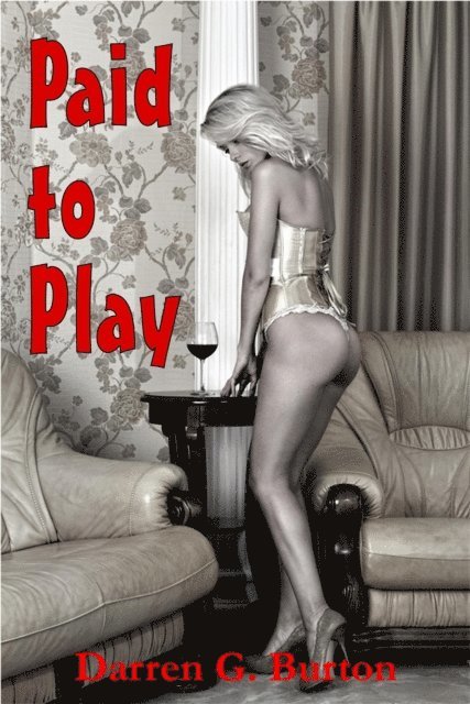 Darren G. Burton - Paid to Play, E-bok