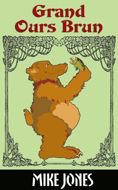 Mike Jones - Grand Ours Brun, E-bok