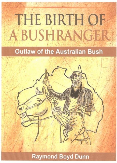 Raymond Boyd Dunn - Birth of a Bushranger, E-bok. Tillgänglighet: Lägg i varukorg
