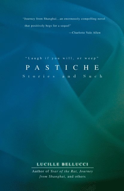 Lucille Bellucci - Pastiche, E-bok. Tillgänglighet: Lägg i varukorg