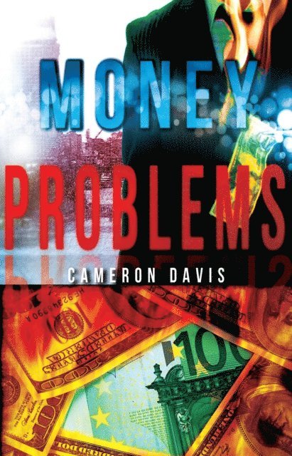 Cameron Davis - Money Problems: a story collection, E-bok