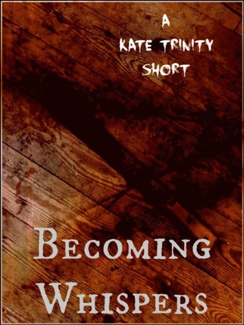 Kate - Becoming Whispers, E-bok