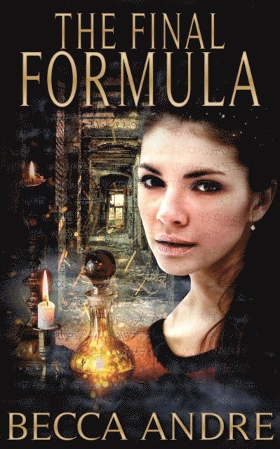 Becca Andre - Final Formula (The Final Formula Series, Book 1), E-bok