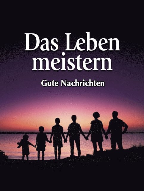 gutenachrichten - Das Leben meistern, E-bok