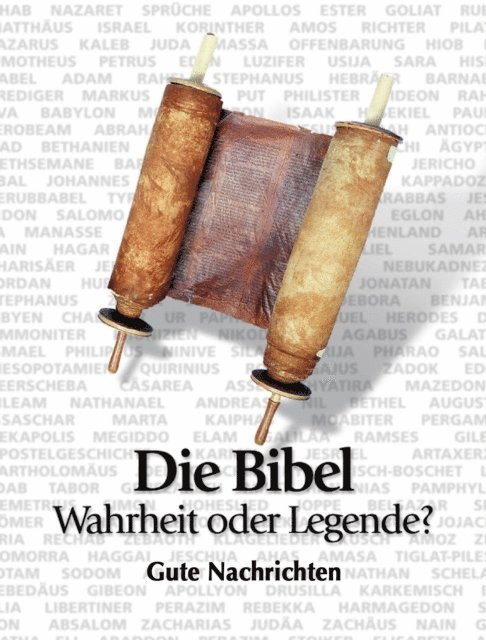 gutenachrichten - Die Bibel - Wahrheit oder Legende?, E-bok