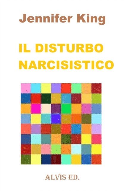 Jennifer King - Il Disturbo Narcisistico, E-bok