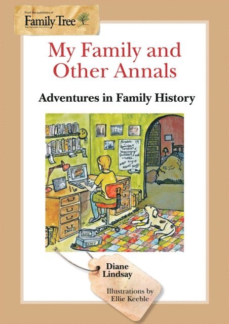 Diane Lindsay - My Family and Other Annals Adventures in Family History, E-bok. Tillgänglighet: Lägg i varukorg